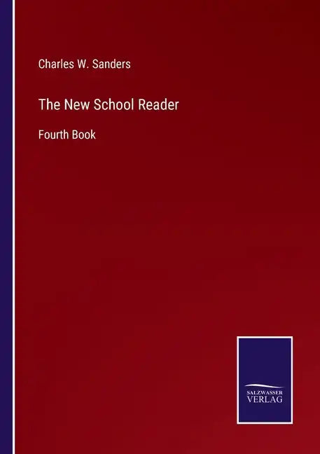 The New School Reader: Fourth Book - Paperback