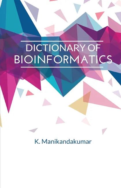 Dictionary of Bioinformatics - Paperback
