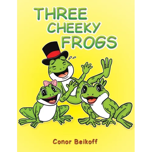 Three Cheeky Frogs - Paperback