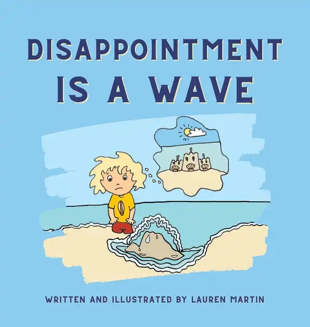 Disappointment is a Wave - Hardcover