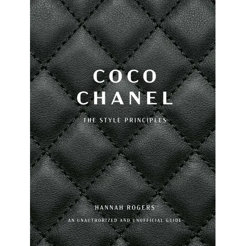 Coco Chanel: The Style Principles - Hardcover