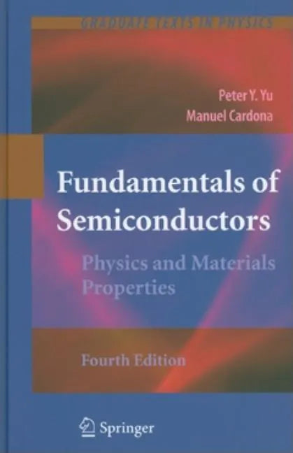 Fundamentals of Semiconductors: Physics and Materials Properties - Hardcover