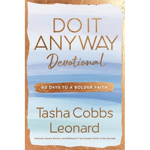 Do It Anyway Devotional: 60 Days to a Bolder Faith - Hardcover