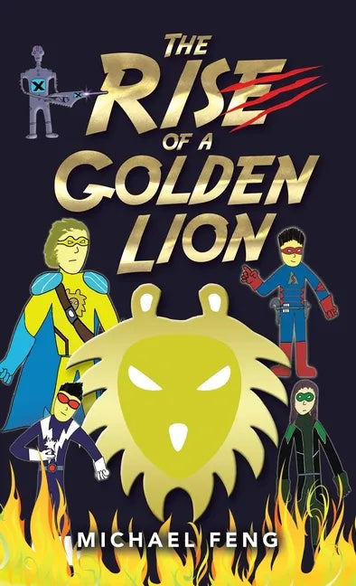 The Rise of a Golden Lion - Hardcover