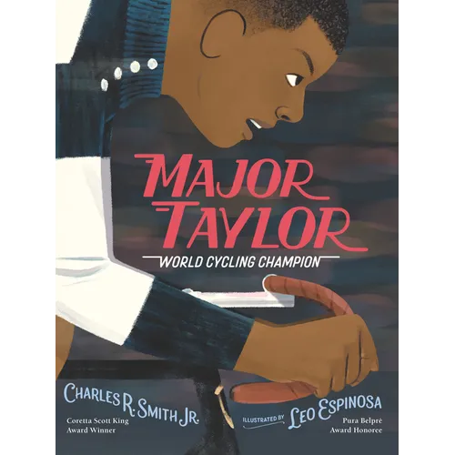 Major Taylor: World Cycling Champion - Hardcover