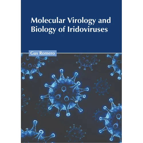Molecular Virology and Biology of Iridoviruses - Hardcover