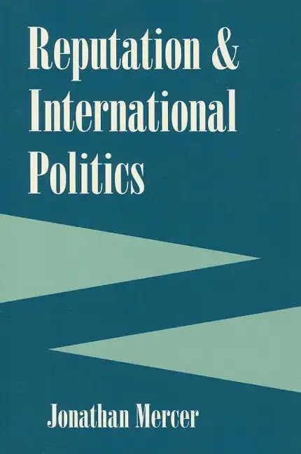 Reputation and International Politics - Paperback