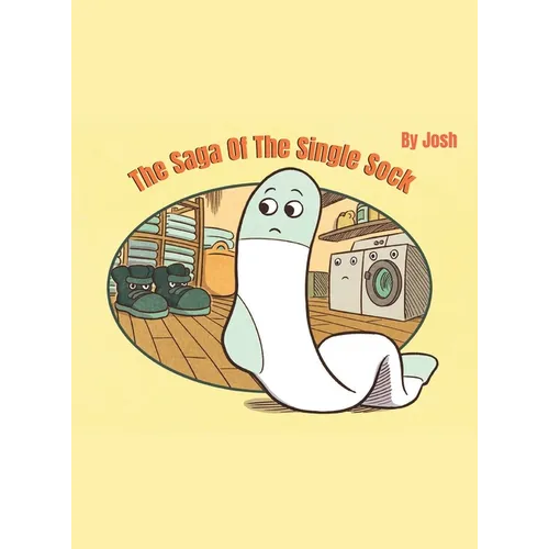 The Saga of The Single Sock - Hardcover