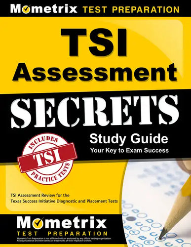 TSI Assessment Secrets Study Guide: TSI Assessment Review for the Texas Success Initiative Diagnostic and Placement Tests - Paperback