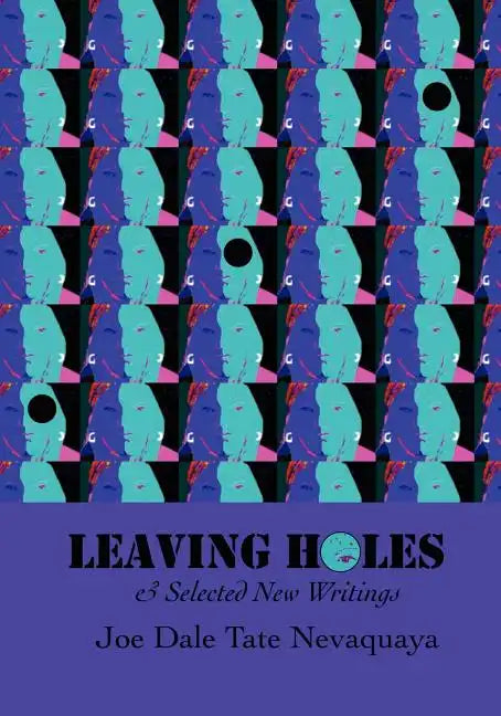 Leaving Holes & Selected New Writing - Paperback