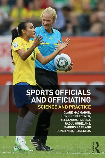 Sports Officials and Officiating: Science and Practice - Paperback