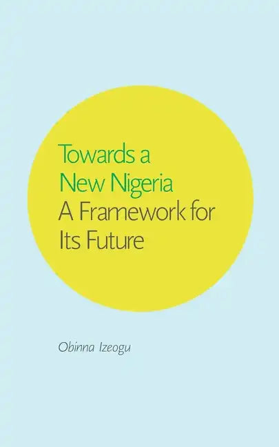 Towards a New Nigeria - Paperback