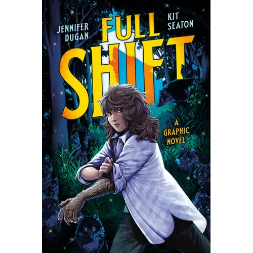 Full Shift: A Graphic Novel - Hardcover