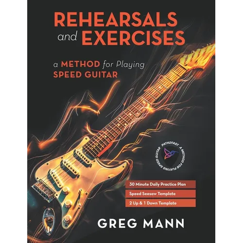 Rehearsals and Exercises: A Method for Playing Speed Guitar - Paperback