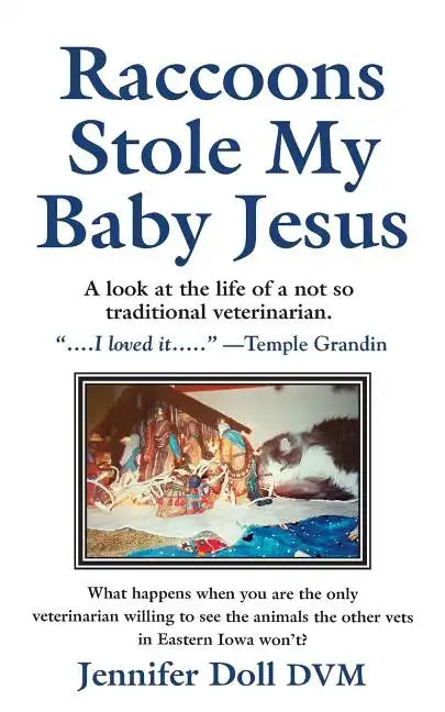 Raccoons Stole My Baby Jesus - Paperback