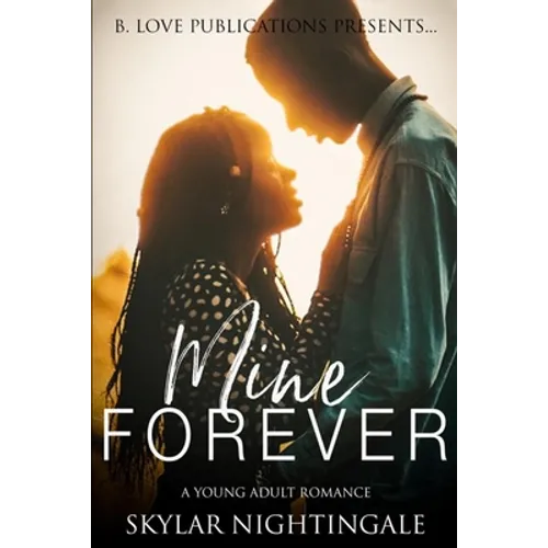 Mine Forever: A Young Adult Romance - Paperback