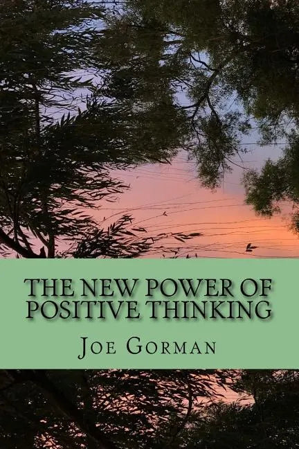 The New Power of Positive Thinking - Paperback