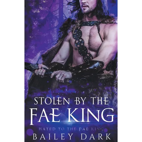 Stolen by The Fae King - Paperback