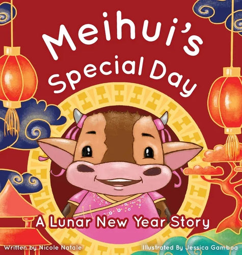 Meihui's Special Day: a Lunar New Year Story - Hardcover
