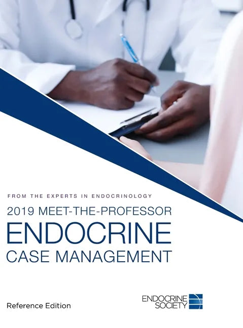 2019 Meet-the-Professor Endocrine Case Management - Hardcover