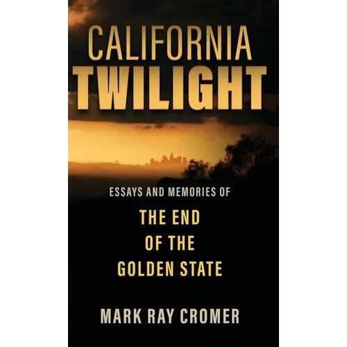 California Twilight - Hardcover