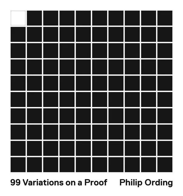 99 Variations on a Proof - Paperback