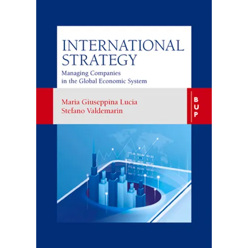 International Strategy: Managing companies in the global economic system - Paperback