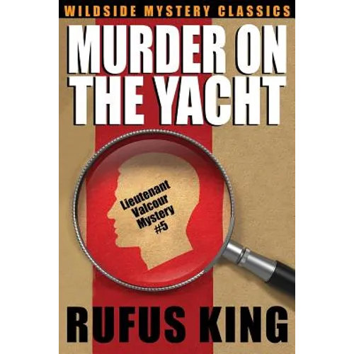 Murder on the Yacht: Lt. Valcour Mystery #5 - Paperback