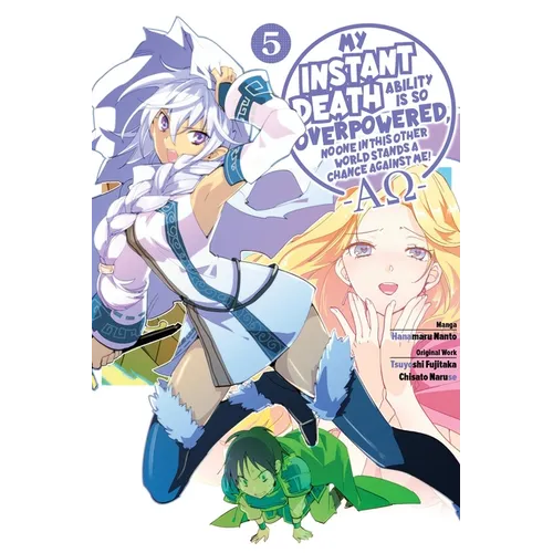 My Instant Death Ability Is So Overpowered, No One in This Other World Stands a Chance Against Me! --Ao--, Vol. 5 (Manga) - Paperback