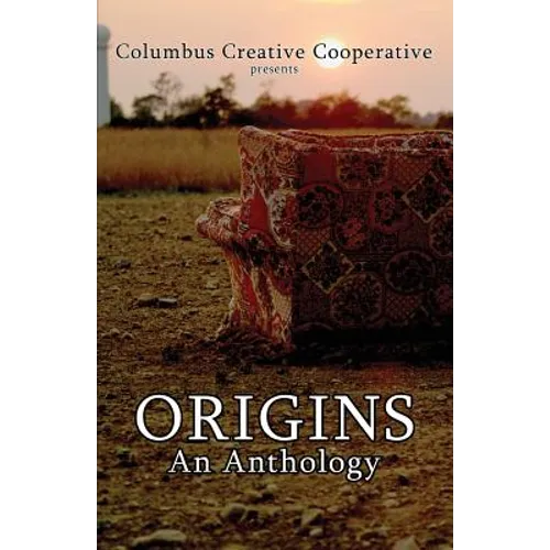 Origins: An Anthology - Paperback