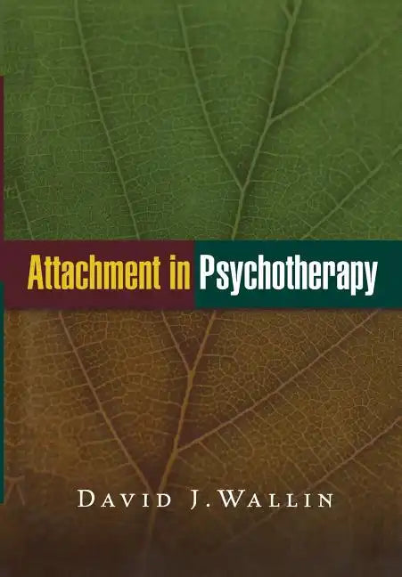 Attachment in Psychotherapy - Hardcover
