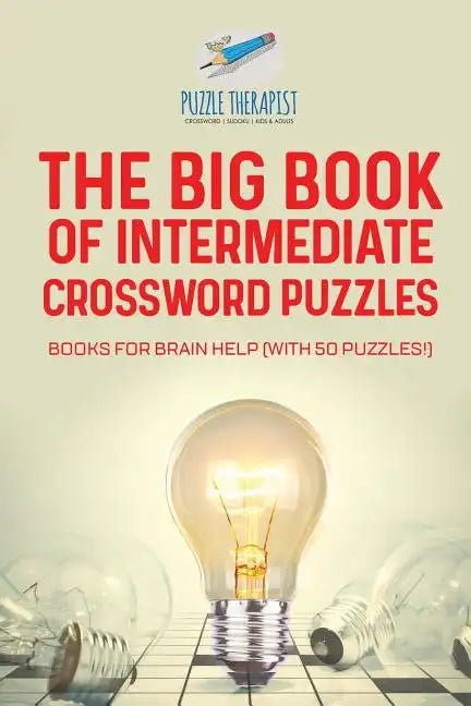 The Big Book of Intermediate Crossword Puzzles Books for Brain Help (with 50 puzzles!) - Paperback