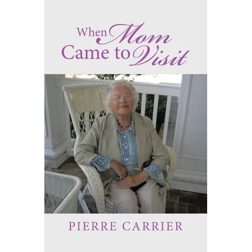 When Mom Came to Visit - Paperback