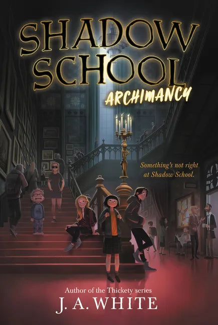 Shadow School #1: Archimancy - Paperback
