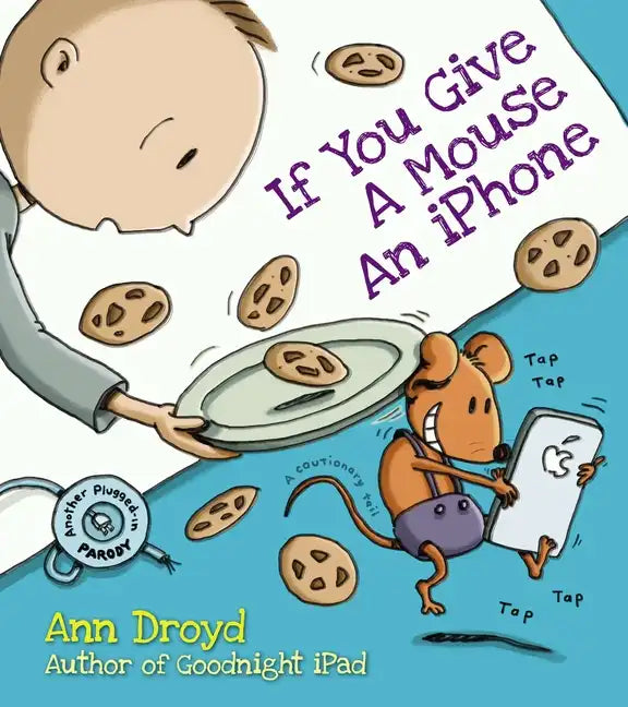 If You Give a Mouse an iPhone - Hardcover