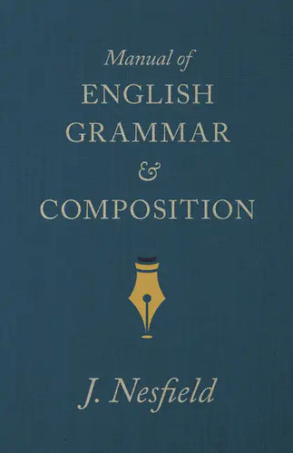 Manual of English Grammar and Composition - Hardcover