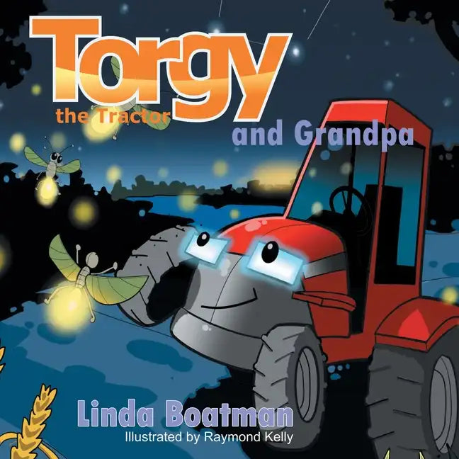 Torgy the Tractor: Torgy and Grandpa - Paperback
