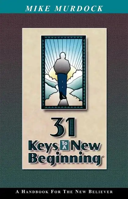31 Keys To A New Beginning - Paperback
