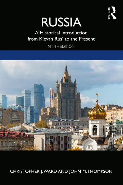 Russia: A Historical Introduction from Kievan Rus' to the Present - Paperback