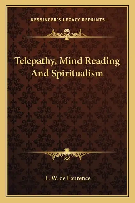 Telepathy, Mind Reading and Spiritualism - Paperback