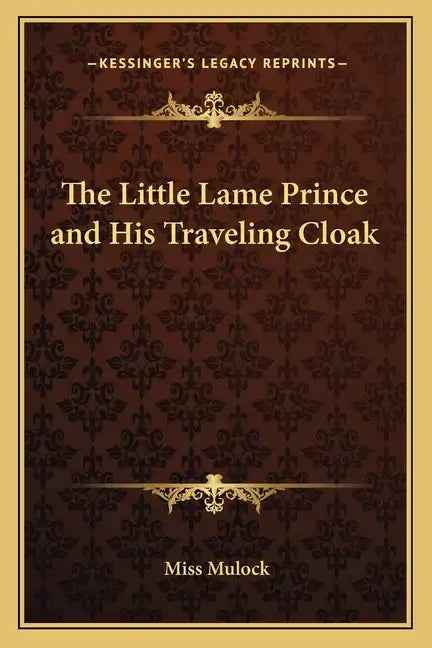 The Little Lame Prince and His Traveling Cloak - Paperback