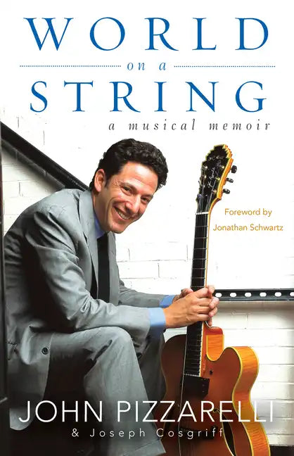 World on a String: A Musical Memoir - Hardcover