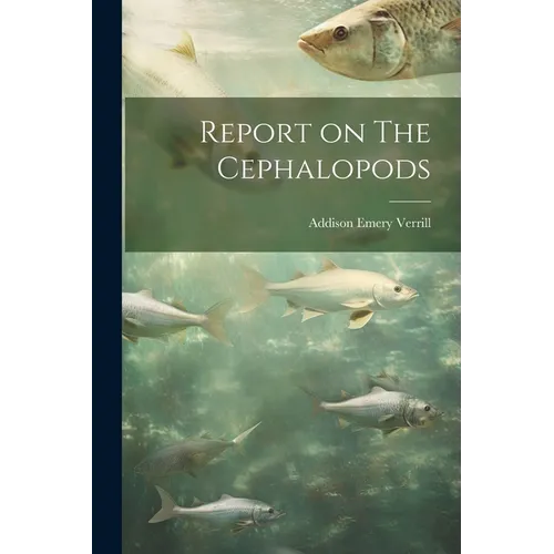 Report on The Cephalopods - Paperback