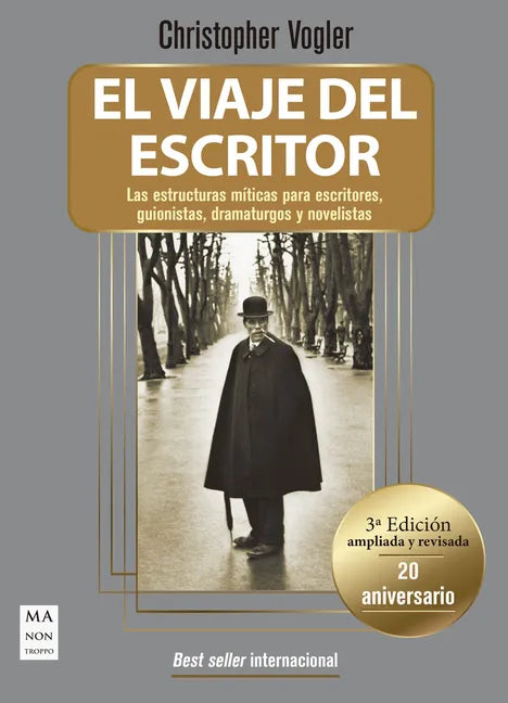 El Viaje del Escritor - Tela (20 Aniversario): Las Estructuras Míticas Para Escritores, Guionistas, Dramaturgos Y Novelistas - Paperback