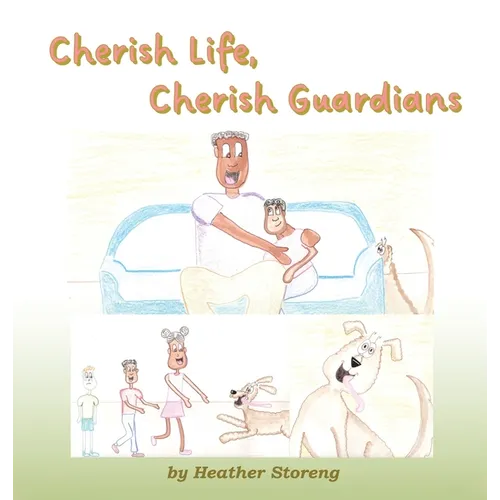 Cherish Life, Cherish Guardians - Hardcover