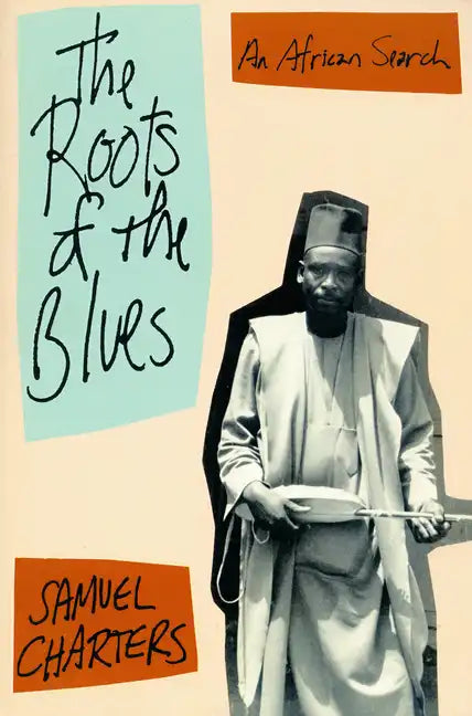 The Roots of the Blues - Paperback