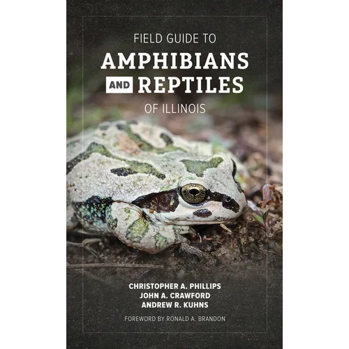 Field Guide to Amphibians and Reptiles of Illinois - Paperback