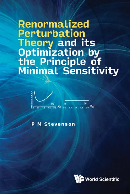 Renormalized Perturbation Theory and Its Optimization by the Principle of Minimal Sensitivity - Hardcover