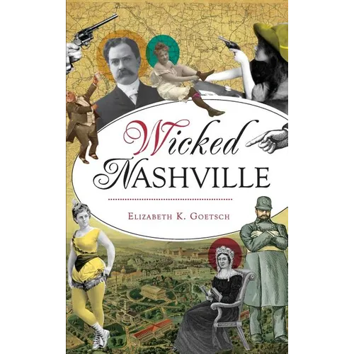 Wicked Nashville - Hardcover