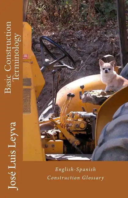 Basic Construction Terminology: English-Spanish Construction Glossary - Paperback